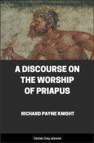 A Discourse on the Worship of Priapus, by Richard Payne Knight - click to see full size image