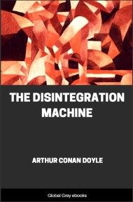 The Disintegration Machine, by Arthur Conan Doyle - click to see full size image