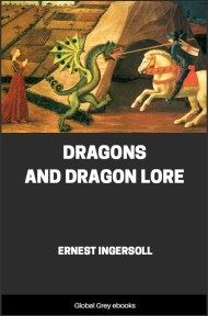 cover page for the Global Grey edition of Dragons and Dragon Lore by Ernest Ingersoll