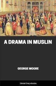 cover page for the Global Grey edition of A Drama in Muslin by George Moore