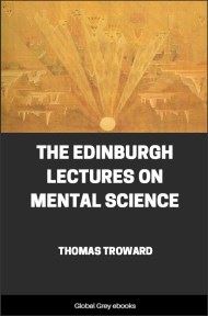 The Edinburgh Lectures on Mental Science, by Thomas Troward - click to see full size image