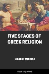 cover page for the Global Grey edition of Five Stages of Greek Religion by Gilbert Murray