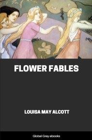 Flower Fables, by Louisa May Alcott - click to see full size image