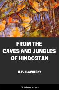 From the Caves and Jungles of Hindostan, by H. P. Blavatsky - click to see full size image