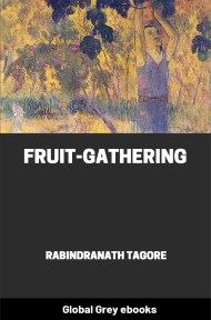 cover page for the Global Grey edition of Fruit-Gathering by Rabindranath Tagore