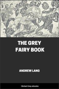 cover page for the Global Grey edition of The Grey Fairy Book by Andrew Lang
