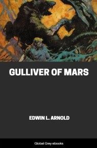 cover page for the Global Grey edition of Gulliver of Mars by Edwin L. Arnold