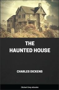 The Haunted House, by Charles Dickens - click to see full size image