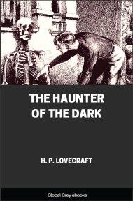 The Haunter of the Dark, by H. P. Lovecraft - click to see full size image