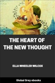 cover page for the Global Grey edition of The Heart of the New Thought by Ella Wheeler Wilcox