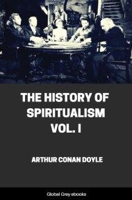 cover page for the Global Grey edition of The History of Spiritualism, Vol. I by Arthur Conan Doyle