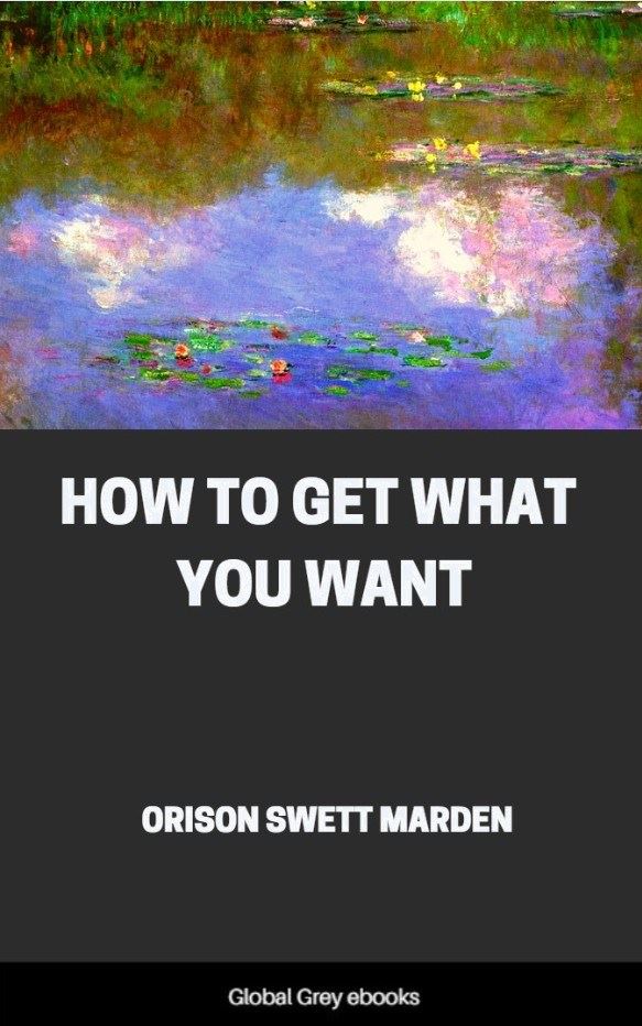 HOW TO GET WHAT YOU WANT