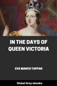 cover page for the Global Grey edition of In the Days of Queen Victoria by Eva March Tappan