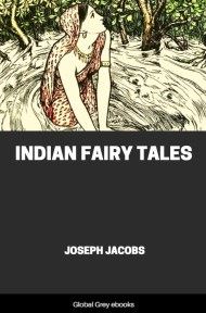 Indian Fairy Tales, by Joseph Jacobs - click to see full size image