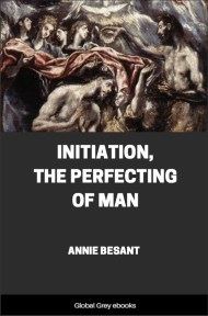 Initiation, The Perfecting of Man, by Annie Besant - click to see full size image