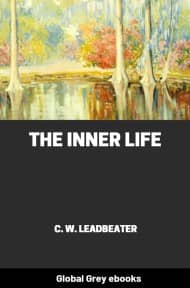 The Inner Life, by C. W. Leadbeater - click to see full size image