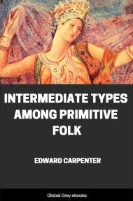 cover page for the Global Grey edition of Intermediate Types among Primitive Folk by Edward Carpenter