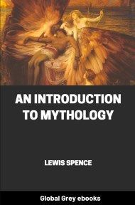 cover page for the Global Grey edition of An Introduction to Mythology by Lewis Spence