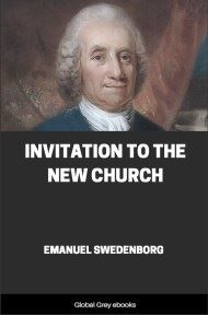 Invitation to the New Church, by Emanuel Swedenborg - click to see full size image