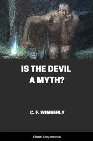 cover page for the Global Grey edition of Is the Devil a Myth? by C. F. Wimberly