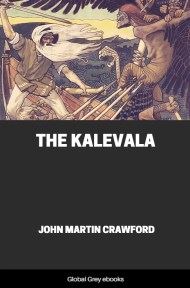 The Kalevala, by John Martin Crawford - click to see full size image