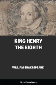 cover page for the Global Grey edition of King Henry the Eighth by William Shakespeare