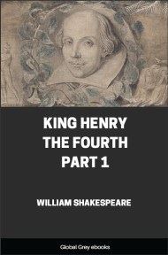 cover page for the Global Grey edition of King Henry the Fourth, Part 1 by William Shakespeare