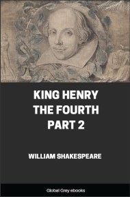 King Henry the Fourth, Part 2, by William Shakespeare - click to see full size image