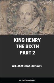 King Henry the Sixth, Part 2, by William Shakespeare - click to see full size image