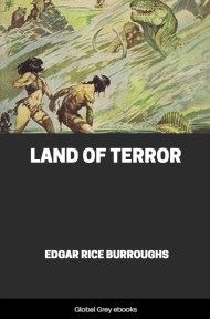 Land of Terror, by Edgar Rice Burroughs - click to see full size image