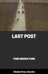 cover page for the Global Grey edition of Last Post by Ford Madox Ford