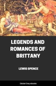 Legends and Romances of Brittany, by Lewis Spence - click to see full size image