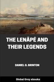 cover page for the Global Grey edition of The Lenâpé and Their Legends by Daniel G. Brinton