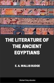 The Literature of the Ancient Egyptians, by E. A. Wallis Budge - click to see full size image