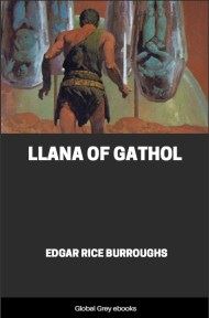 cover page for the Global Grey edition of Llana of Gathol by Edgar Rice Burroughs