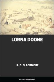 cover page for the Global Grey edition of Lorna Doone, A Romance of Exmoor By R. D. Blackmore