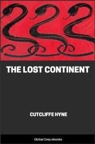 cover page for the Global Grey edition of The Lost Continent by Cutcliffe Hyne