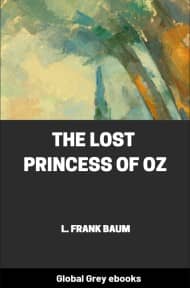 The Lost Princess of Oz, by L. Frank Baum - click to see full size image