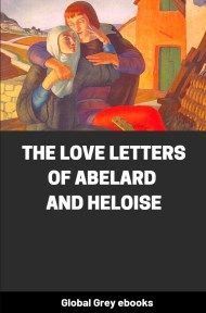 The Love Letters of Abelard and Heloise, by Peter Abelard - click to see full size image