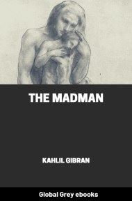 cover page for the Global Grey edition of The Madman by Kahlil Gibran