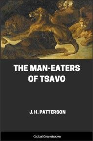 cover page for the Global Grey edition of The Man-Eaters of Tsavo by J. H. Patterson