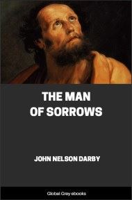 cover page for the Global Grey edition of The Man of Sorrows by John Nelson Darby