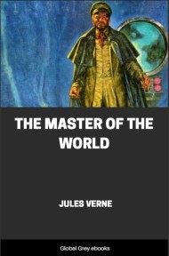 cover page for the Global Grey edition of The Master of the World by Jules Verne