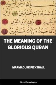 cover page for the Global Grey edition of The Meaning of the Glorious Quran by Marmaduke Pickthall