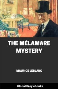 cover page for the Global Grey edition of The Mélamare Mystery by Maurice Leblanc