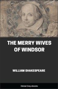 The Merry Wives of Windsor By William Shakespeare The Merry Wives of Windsor By William Shakespeare