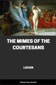 The Mimes of the Courtesans, by Lucian - click to see full size image