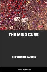 cover page for the Global Grey edition of The Mind Cure by Christian D. Larson