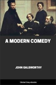 cover page for the Global Grey edition of A Modern Comedy by John Galsworthy