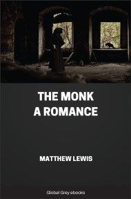 cover page for the Global Grey edition of The Monk: A Romance by Matthew Lewis